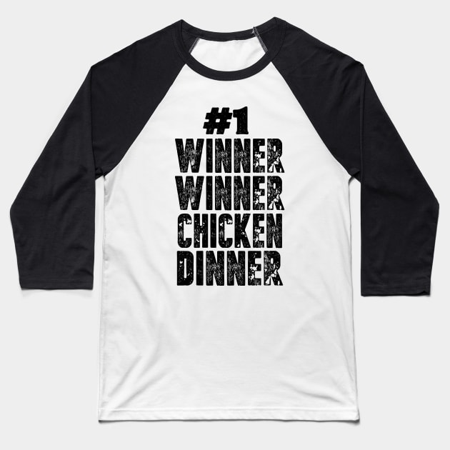 Winner Winner Chicken Dinner PUBG - Player's unknown Baseball T-Shirt by chrisioa